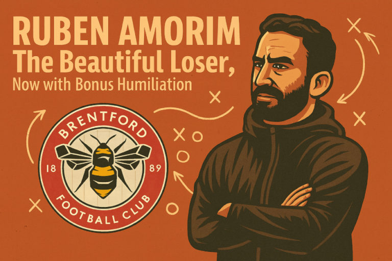 Illustrated portrait of Ruben Amorim with a serious expression, arms crossed, set against a burnt orange background with tactical football symbols and the Brentford Football Club logo; headline reads “Ruben Amorim: The Beautiful Loser, Now with Bonus Humiliation.”